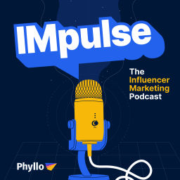 Podcast thumbnail for IMpulse - The Influencer Marketing Podcast