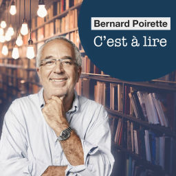 Podcast thumbnail for C'est à lire, Bernard Poirette