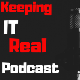 Podcast thumbnail for Keeping It Real