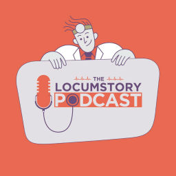 Podcast thumbnail for The Locumstory Podcast