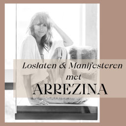 Podcast thumbnail for Loslaten en Manifesteren met Arrezina
