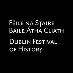 Podcast thumbnail for Dublin Festival of History Podcast