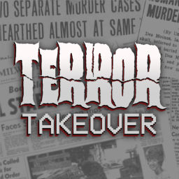 Podcast thumbnail for Terror Takeover