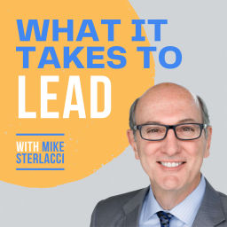 Podcast thumbnail for What It Takes To Lead