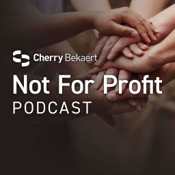 Podcast thumbnail for Cherry Bekaert: Not-for-Profit Industry Guidance