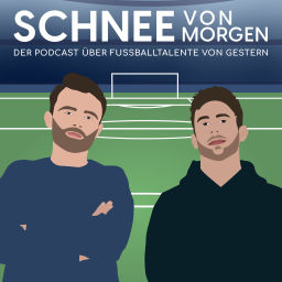 Podcast thumbnail for Schnee von morgen - Der Podcast über Fußballtalente von gestern