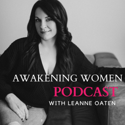 Podcast thumbnail for Awakening Women Podcast