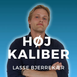 Podcast thumbnail for Høj Kaliber Med Lasse Bjerrekær