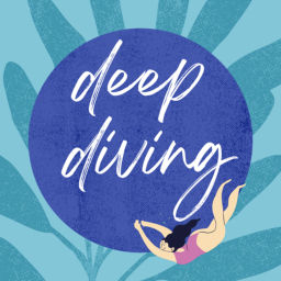 Podcast thumbnail for deep diving