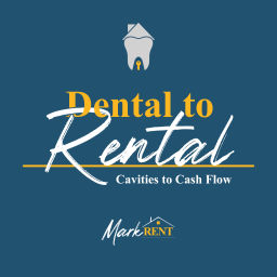 Podcast thumbnail for Dental To Rental: Cavities To Cash Flow