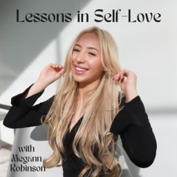 Podcast thumbnail for Lessons in Self- Love