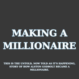 Podcast thumbnail for Making A Millionaire The Alston Godbolt Pre Store