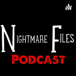 Podcast thumbnail for Nightmare Files