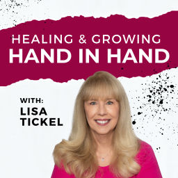 Podcast thumbnail for Healing and Growing, Hand in Hand
