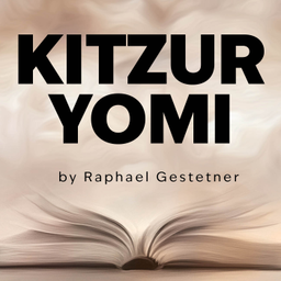 Podcast thumbnail for Kitzur Yomi by Raphael Gestetner