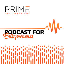 Podcast thumbnail for Prime Venture Partners Podcast