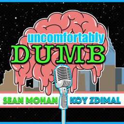 Podcast thumbnail for Uncomfortably Dumb