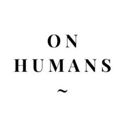 Podcast thumbnail for On Humans