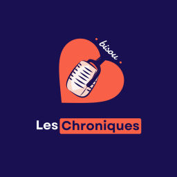 Podcast thumbnail for Les chroniques de Bisou 😘