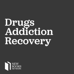 Podcast thumbnail for New Books in Drugs, Addiction and Recovery