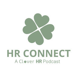 Podcast thumbnail for HR Connect - A Clover HR Podcast