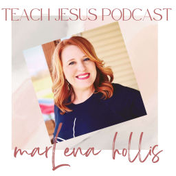 Podcast thumbnail for Marlena Teach Jesus