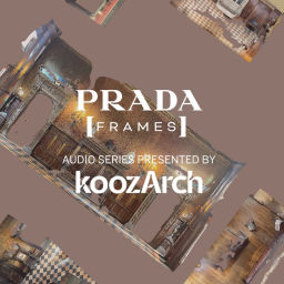 Podcast thumbnail for Prada Frames: Being Home