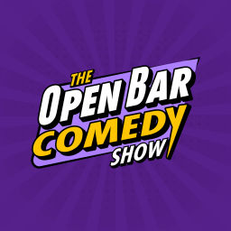 Podcast thumbnail for Open Bar Comedy Show!