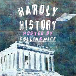 Podcast thumbnail for Hardly History