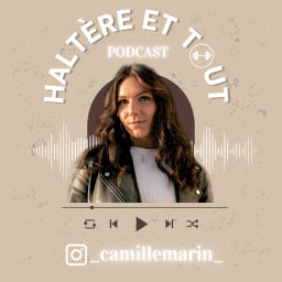 Podcast thumbnail for Haltère et TOUT