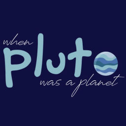 Podcast thumbnail for When Pluto Was A Planet