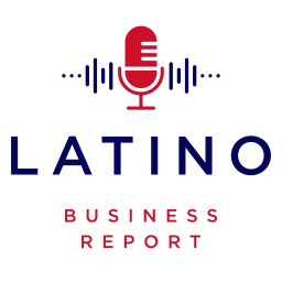 Podcast thumbnail for Latino Business Report