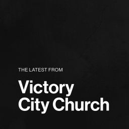 Podcast thumbnail for Victory City Church