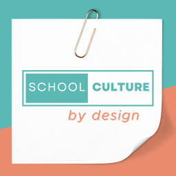 Podcast thumbnail for School Culture By Design