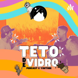 Podcast thumbnail for Teto de vidro podcast