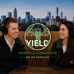 Podcast thumbnail for Field To Yield: Crops &amp; Comments