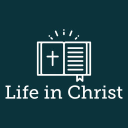 Podcast thumbnail for Life In Christ