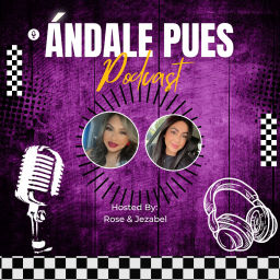 Podcast thumbnail for Andale Pues