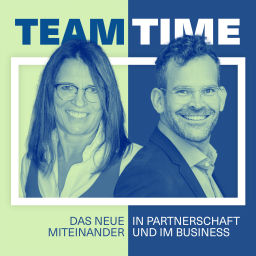 Podcast thumbnail for TeamTime - Das neue Miteinander in Partnerschaft und im Business