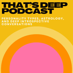 Podcast thumbnail for That’s Deep Podcast