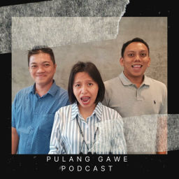 Podcast thumbnail for Pulang Gawe