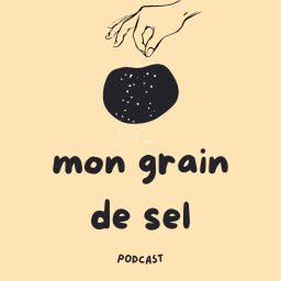 Podcast thumbnail for mon grain de sel