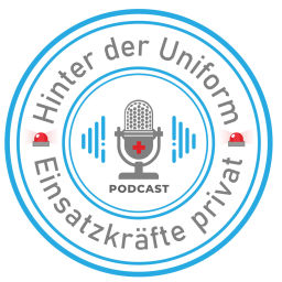 Podcast thumbnail for Hinter der Uniform - Einsatzkräfte privat