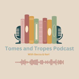 Podcast thumbnail for Tomes and Tropes Podcast