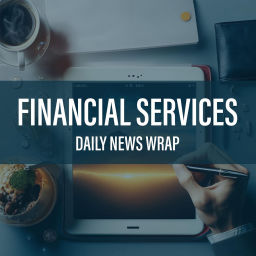 Podcast thumbnail for Financial Services News Wrap