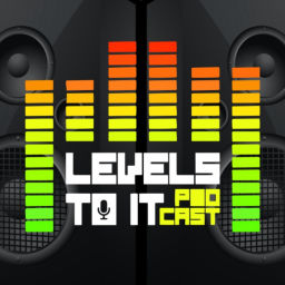 Podcast thumbnail for Levels To It Podcast