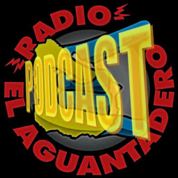 Podcast thumbnail for RADIO EL AGUANTADERO