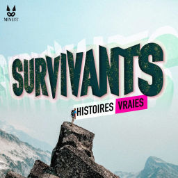 Podcast thumbnail for Survivants • Histoires vraies
