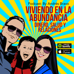 Podcast thumbnail for Viviendo en la Abundancia - Salud Relaciones y Dinero - Vive la vida a tu manera