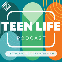 Podcast thumbnail for Teen Life Podcast